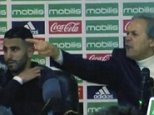 Algeria manager rant at journalist as Mahrez watches