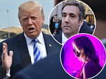 'President Trump KNEW about Michael Cohen's $130,000 payment to Stormy Daniels'