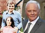 Sir Anthony Hopkins has not spoken to his daughter for two decades