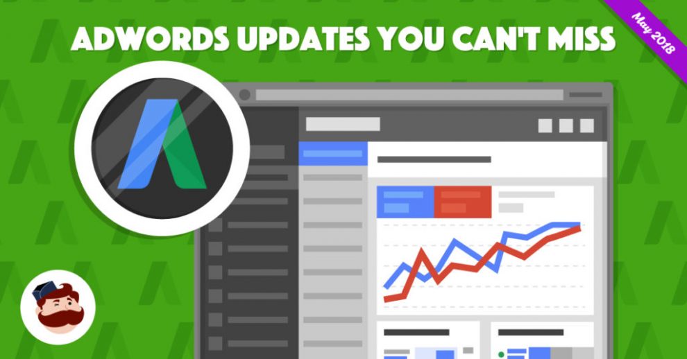 Up-To-Date Google AdWords Updates, News & Features in 2018