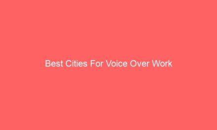 Best Cities For Voice Over Work